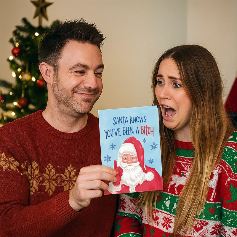 đ
âSanta Knows Youâve Been a B*tchâ Christmas Card