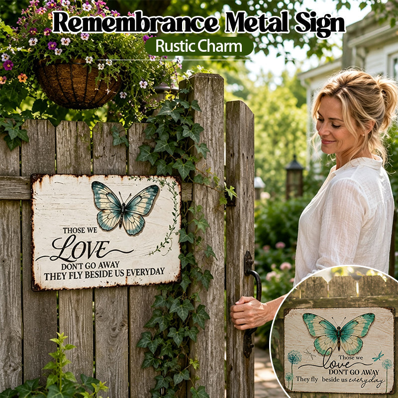 Remembrance Metal Sign