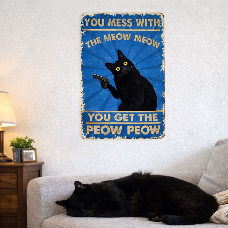 "Peow Peow" Sarcastic Cat Sign 🐱 — A Bold Statement for Your Unique Space