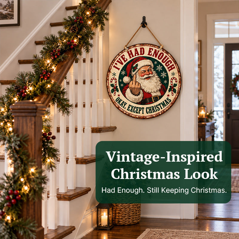 Funny Vintage Santa Christmas Sign - Holiday Humor Deco