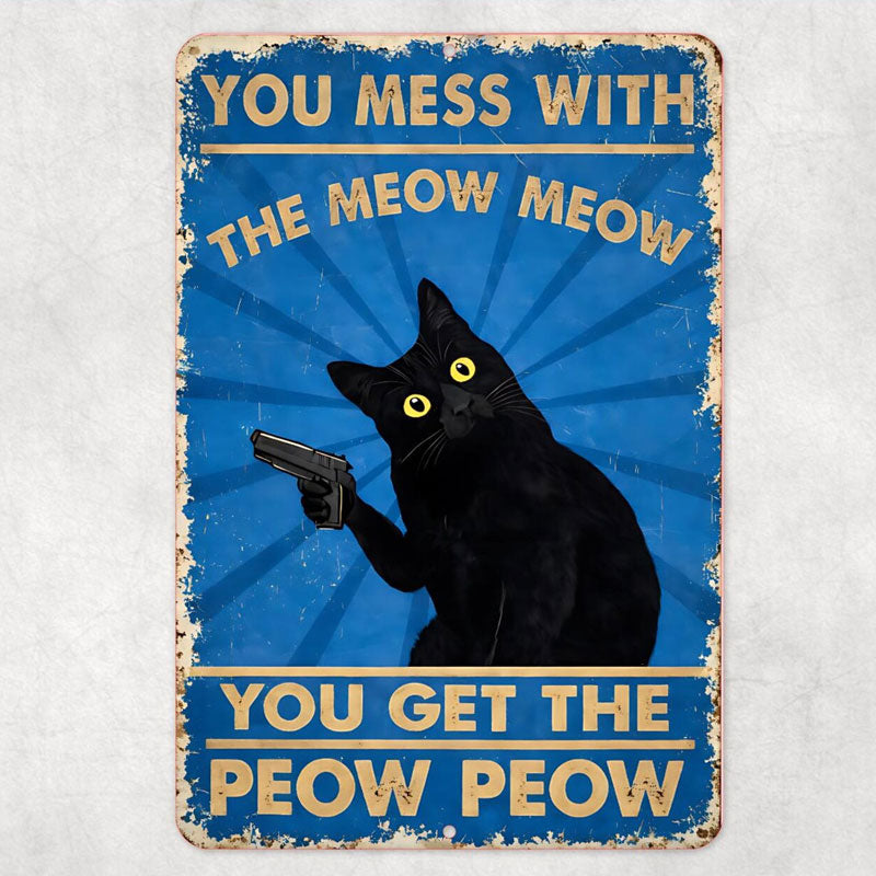 "Peow Peow" Sarcastic Cat Sign 🐱 — A Bold Statement for Your Unique Space