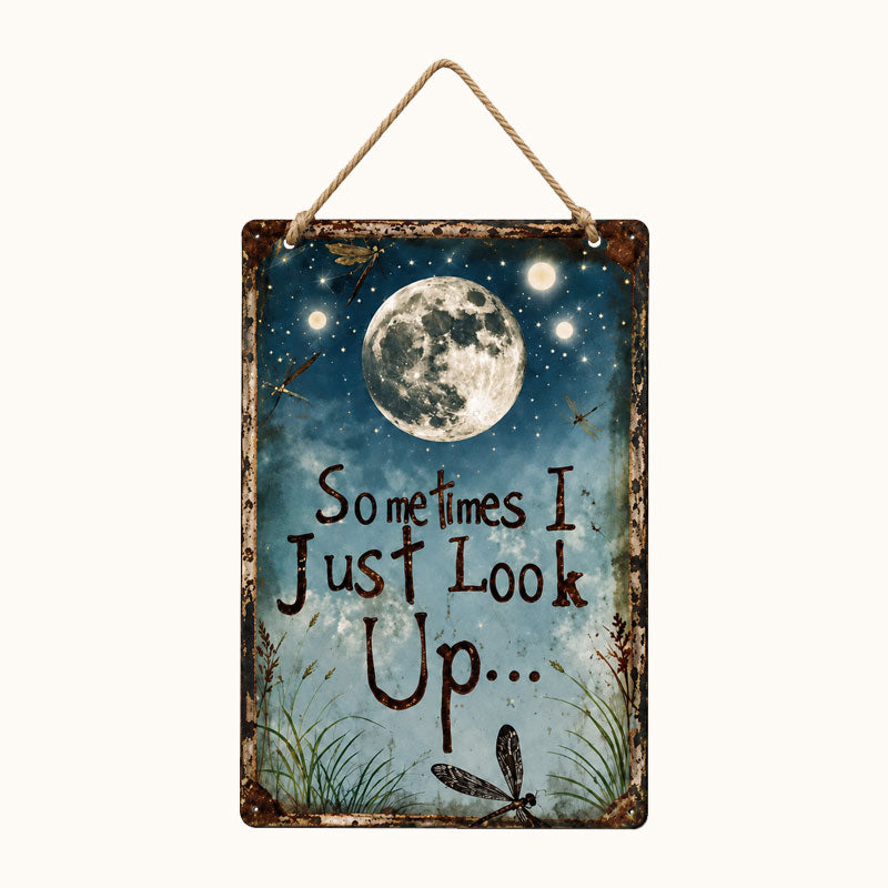 Retro Night Sky Metal Sign – “Sometimes I just look up…”