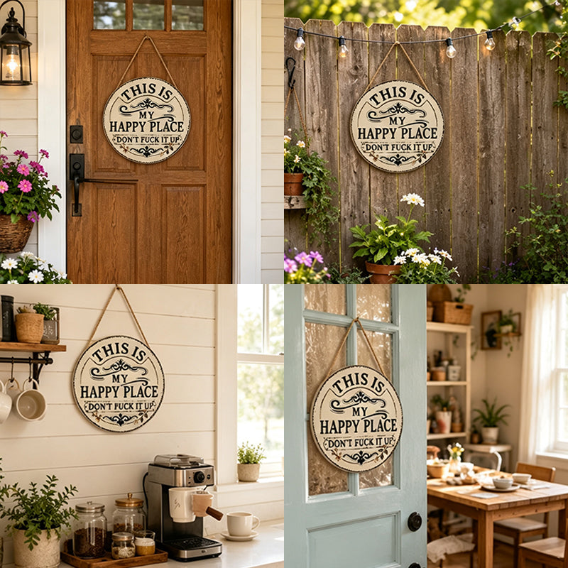 Retro-rustic humorous welcome sign | "This is my happy place" round metal decorative doorplate