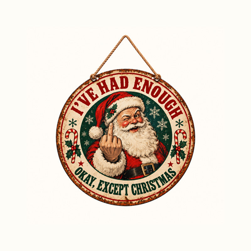 Funny Vintage Santa Christmas Sign - Holiday Humor Deco